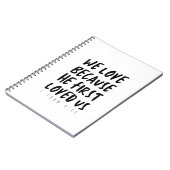 1ヨハネ4:19わたしたちは、神がわたしたちを初めて愛されたからこそ愛する ノートブック (左側)