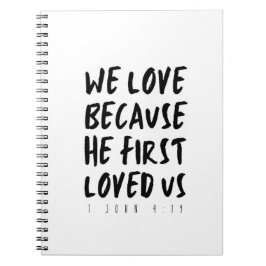 1ヨハネ4:19わたしたちは、神がわたしたちを初めて愛されたからこそ愛する ノートブック