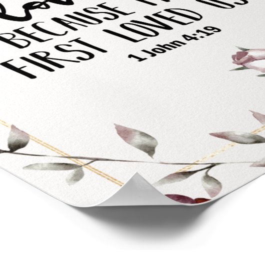 1ヨハネ4:19わたしたちは、神がわたしたちを初めて愛されたからこそ愛する ポスター (角)