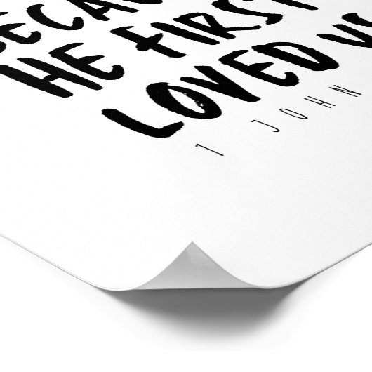 1ヨハネ4:19わたしたちは、神がわたしたちを初めて愛されたからこそ愛する ポスター (角)