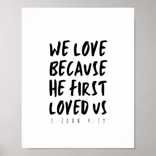 1ヨハネ4:19わたしたちは、神がわたしたちを初めて愛されたからこそ愛する ポスター (正面)