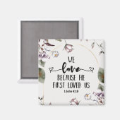 1ヨハネ4:19わたしたちは、神がわたしたちを初めて愛されたからこそ愛する マグネット (正面/裏面)