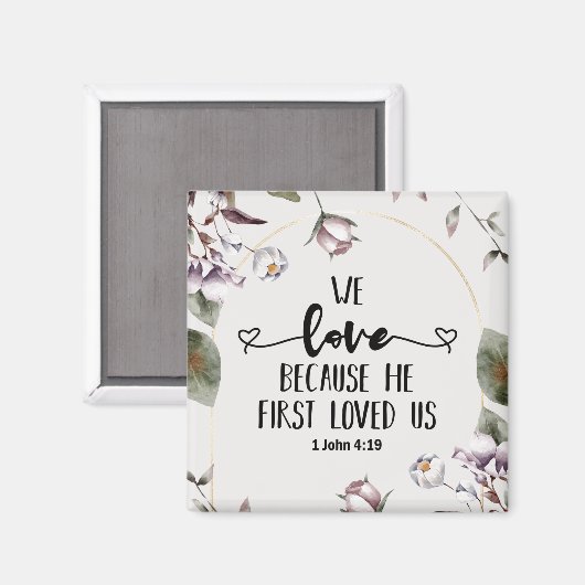 1ヨハネ4:19わたしたちは、神がわたしたちを初めて愛されたからこそ愛する マグネット (正面/裏面)