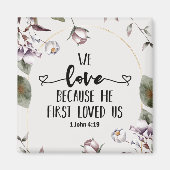 1ヨハネ4:19わたしたちは、神がわたしたちを初めて愛されたからこそ愛する マグネット (正面)