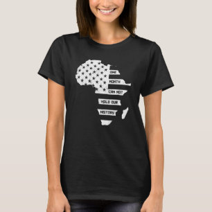 1ヶ月は我々の歴史を保持できないアフリカ地図アメリカ Tシャツ