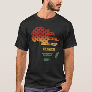 1ヶ月は我々の歴史を保持できないアフリカ地図アメリカ Tシャツ