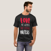 1人の女性と複数のマルチーズを愛する Tシャツ (正面フル)