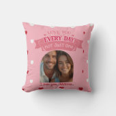 1人の恋人だけでなく、毎日あなたを愛しなさい クッション (正面)