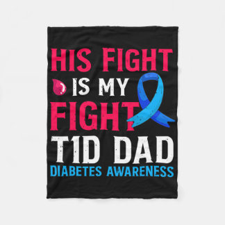 1型糖尿病パパの闘いは私の闘い T1D 糖尿病啓発 フリースブランケット