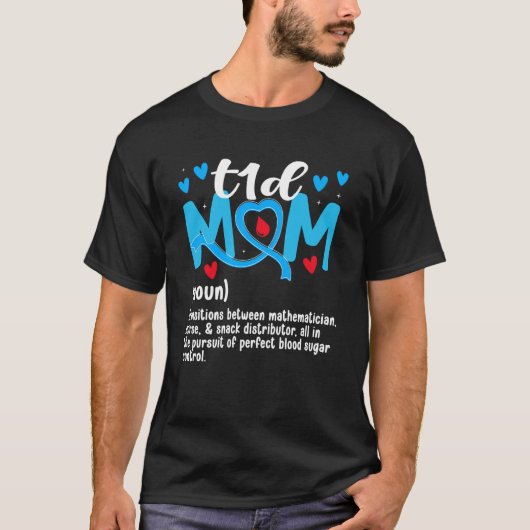1型糖尿病ママの定義 1型糖尿病と闘うママ Tシャツ (正面)