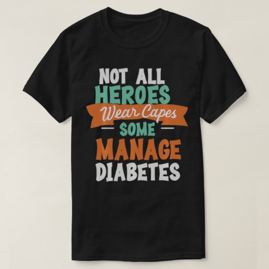 1型糖尿病糖尿病認識度糖尿病性ユーモア Tシャツ (デザイン正面)