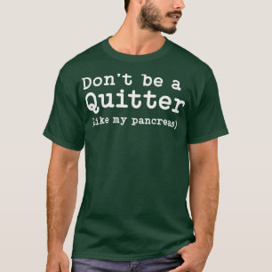 1型糖尿病贈おもしろい与T1Dを辞さない Tシャツ