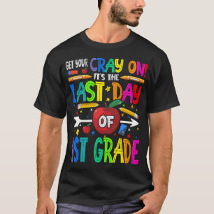 1年生の最終日にCrayを取得 Tシャツ