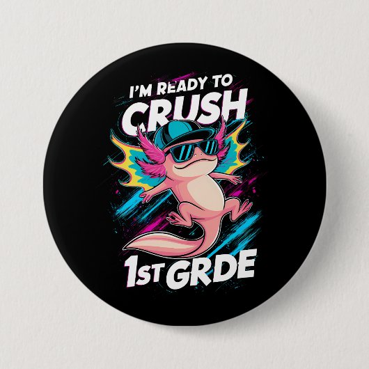 1年生アクソロトルバックスクールを潰す準備ができている 缶バッジ (正面)