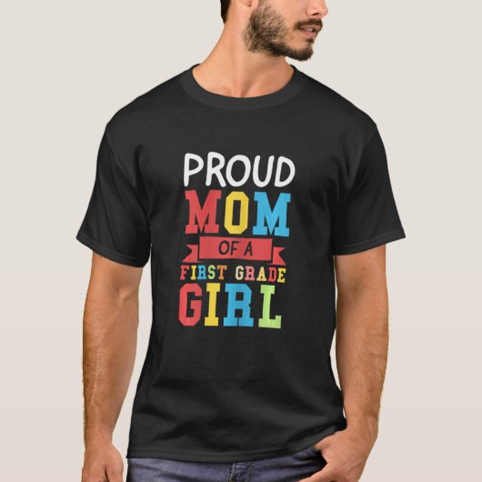 1年生誇りを持ったの女の子の母1年生E Tシャツ (正面)