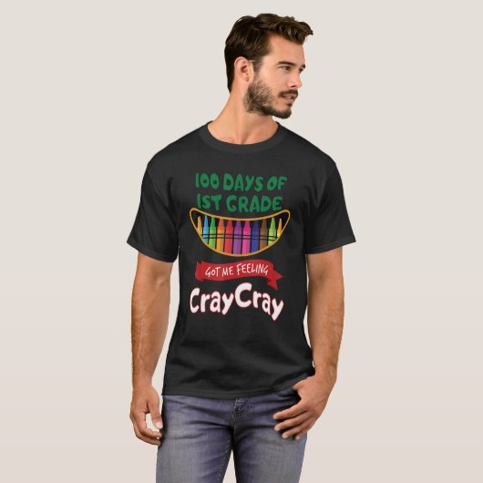 1年生Meの得Cray Cray 1の100感じ日 Tシャツ (正面フル)