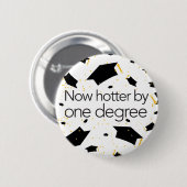 1度-ボタンより熱い今おもしろいな卒業 缶バッジ (正面&裏面)