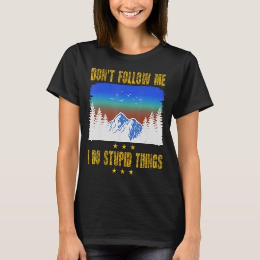 1後を追日目のハイキングの衣装を着るな Tシャツ (正面)