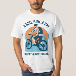 1日の自転車は医者保に乗る遠くに、サイクリング Tシャツ