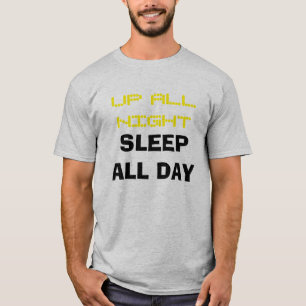 "1日中終夜の睡眠のの上で" Tシャツ