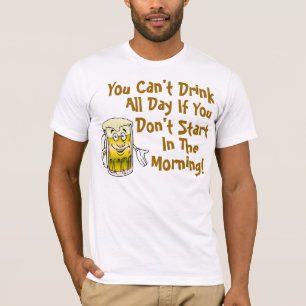 1日中飲むことができません Tシャツ