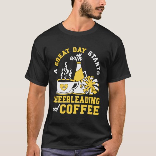 1日素晴らしはチアリーティングとコーヒーChから始まる Tシャツ (正面)
