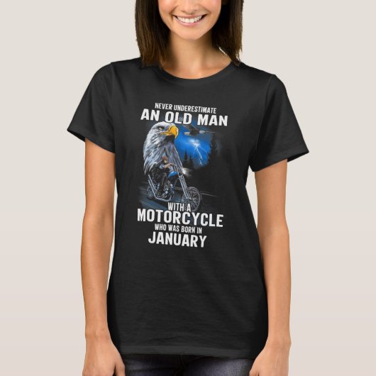 1月にバイクを持っ生まれた老人 Tシャツ (正面)