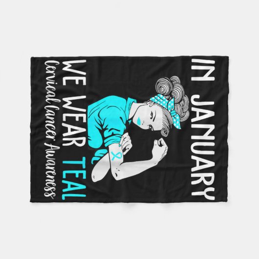 1月に我々は子宮頸がんの衣服ティール（緑がかった色）を行う フリースブランケット (正面(横))