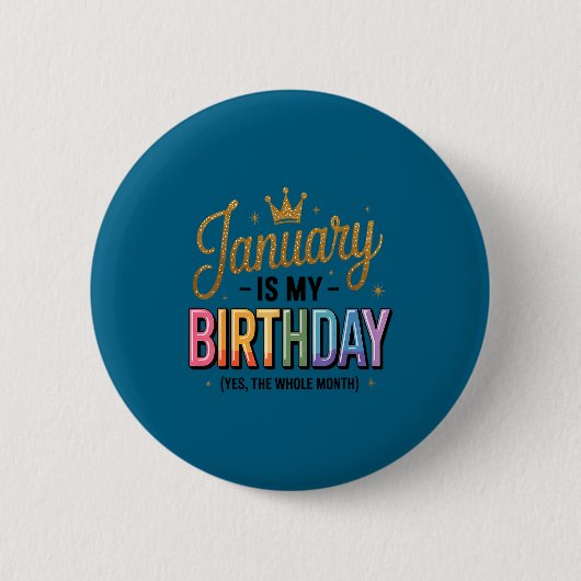 1月は私の誕生日です　はい　1ヶ月中 缶バッジ (正面)
