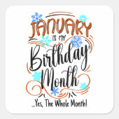 1月は私の誕生日月。Yes、全体の月 スクエアシール (正面)