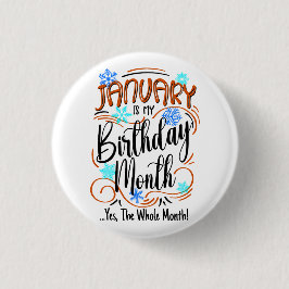 1月は私の誕生日月。Yes、全体の月 缶バッジ