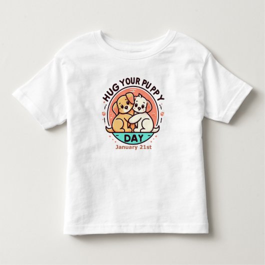1月21日 – 子犬の日を抱擁 トドラーTシャツ (正面)