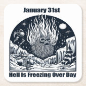 1月31日 – 地獄が凍り付く スクエアペーパーコースター (正面)