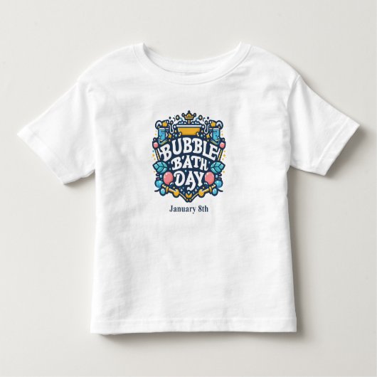1月8日 – バブルバスの日 トドラーTシャツ (正面)