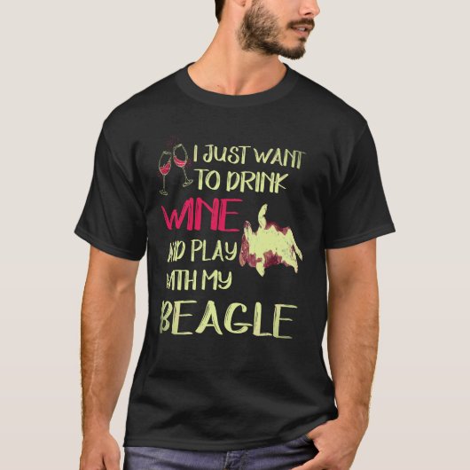 1杯ワインを飲んで私のビーグルと遊ぶ Tシャツ (正面)