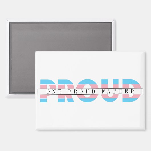 1父誇りを持ったトランスジェンダー権カスタム文字 マグネット (正面/裏面)