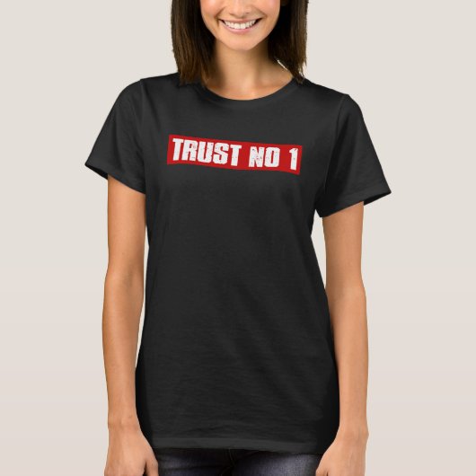 1疑わしい悲観的はっきりしたな信頼なし Tシャツ (正面)