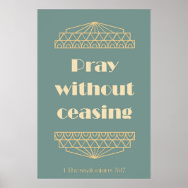 1祈テサロニア人を止めずに5:17 ポスター