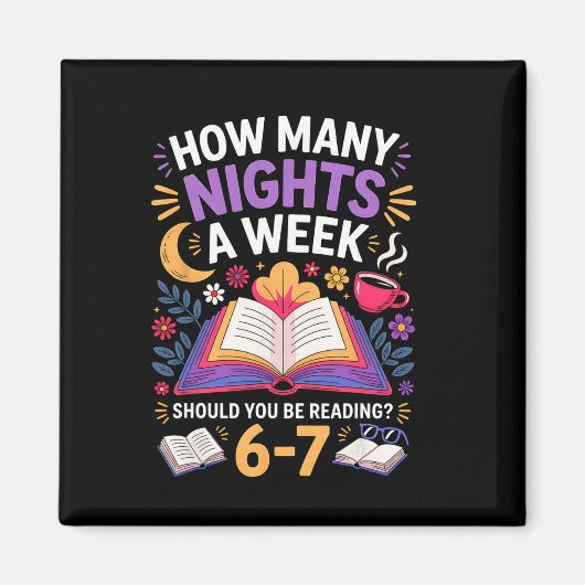 1週間のうち何夜が読書に当てはまる?おもしろTシャツ マグネット (正面)