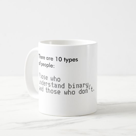 10のタイプの人々が理解しますバイナリをあります コーヒーマグカップ (正面左)