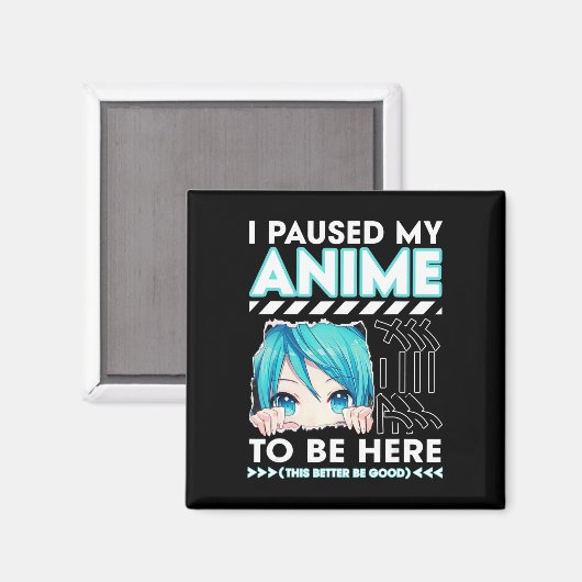 10代のアニメファンTeが来るためにアニメを一時停止した マグネット (正面/裏面)