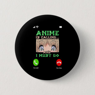 10代のアニメMerch Boys Mens Girls Anime is Callin 缶バッジ
