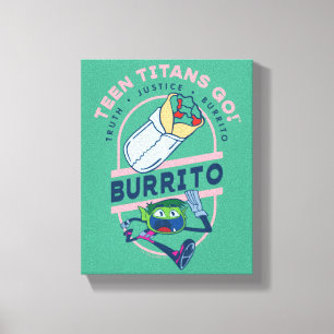 10代のタイタン行け！ビーストボーイ"Truth Justice Burrito" キャンバスプリント