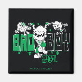 10代のタイタン行け! | "Bad Boy" Robin、Cyborg、およびBB マグネット (正面)