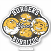 10代のタイタン行け！ | Burgers対Burritos シール (正面)