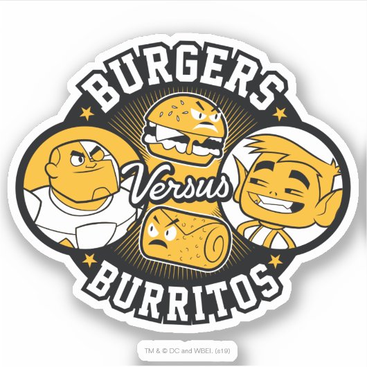 10代のタイタン行け！ | Burgers対Burritos シール (正面)