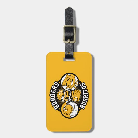 10代のタイタン行け! | Burgers対Burritos ラゲッジタグ (正面縦)