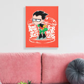 10代のタイタン行け! | Robin Booty Scooty Buns キャンバスプリント (インサイチュ (リビング))