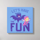 10代のタイタン行け! | Starfire & Raven "おもしろいを持つ" キャンバスプリント (正面)