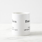 10代の-私が正しいことを仮定して下さい コーヒーマグカップ (中央)